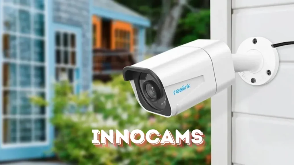 InnoCams: Next-Gen Security Cameras for Ultimate Home Protection