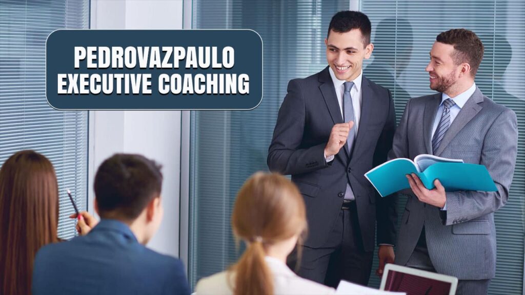 Pedrovazpaulo Executive Coaching: Elevate Your Leadership Potential